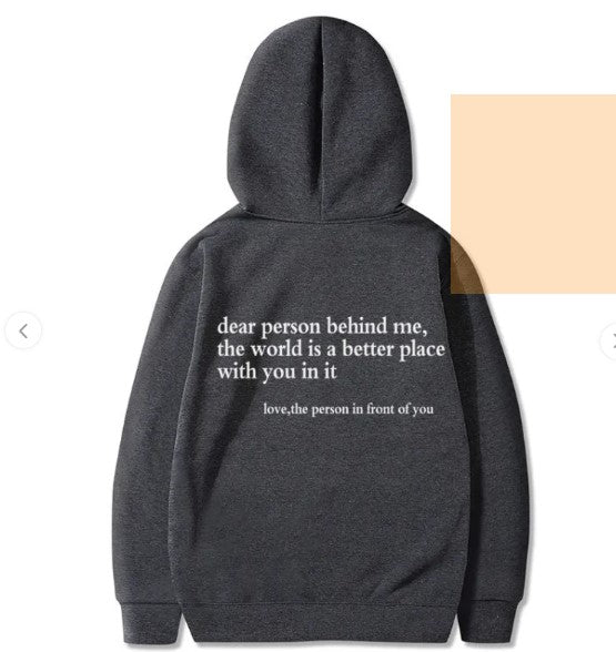 Dear Person Behind Me, Hoodie